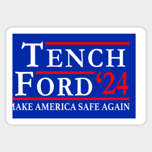 Tench Ford Make America Safe Again Magnet